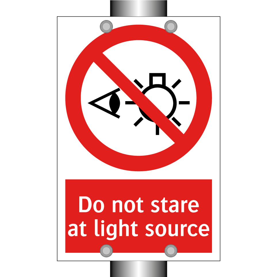 Do not stare at light source