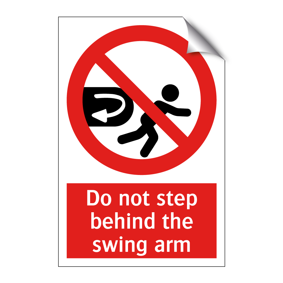 Do not step behind the swing arm