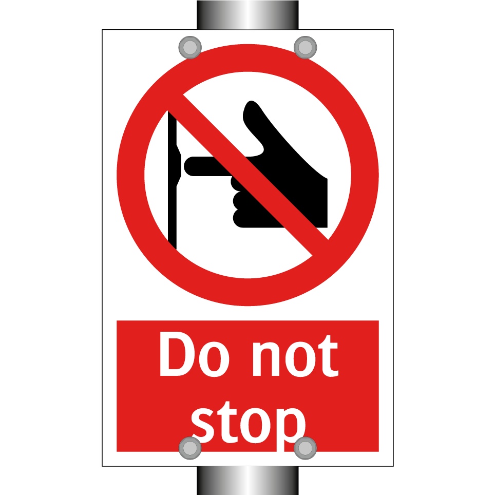 Do not stop