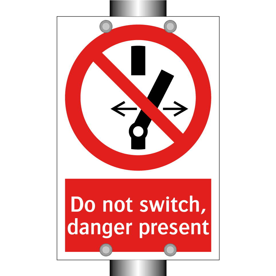 Do not switch, danger present