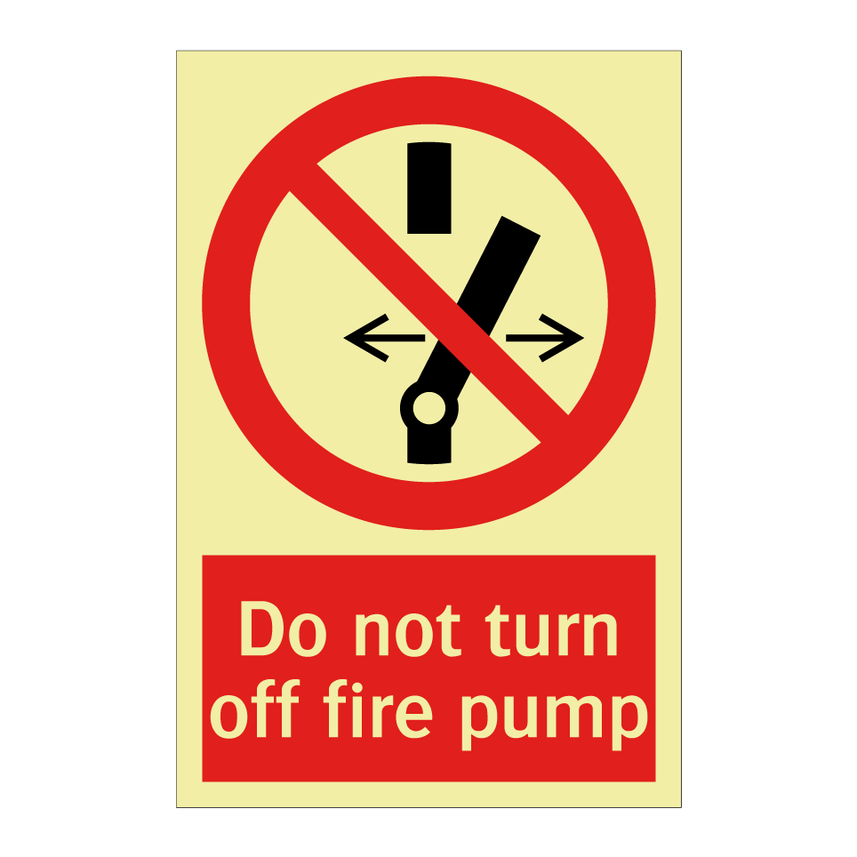 Do not turn off fire pump