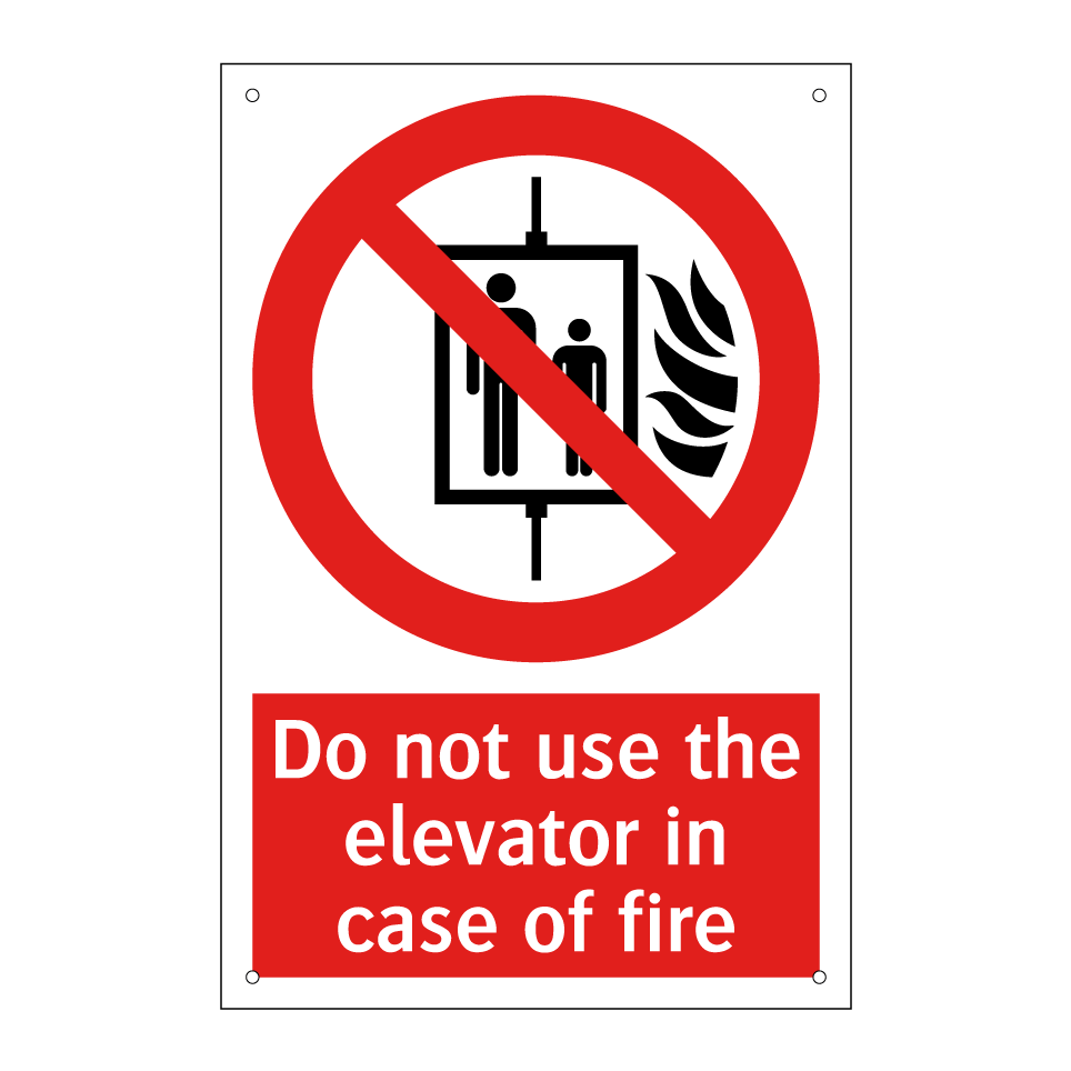 Do not use the elevator in case of fire