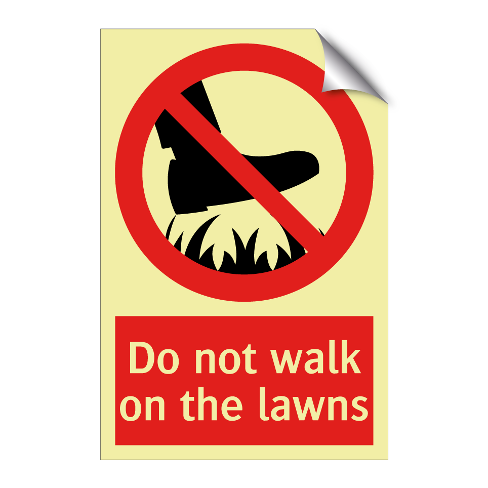 Do not walk on the lawns