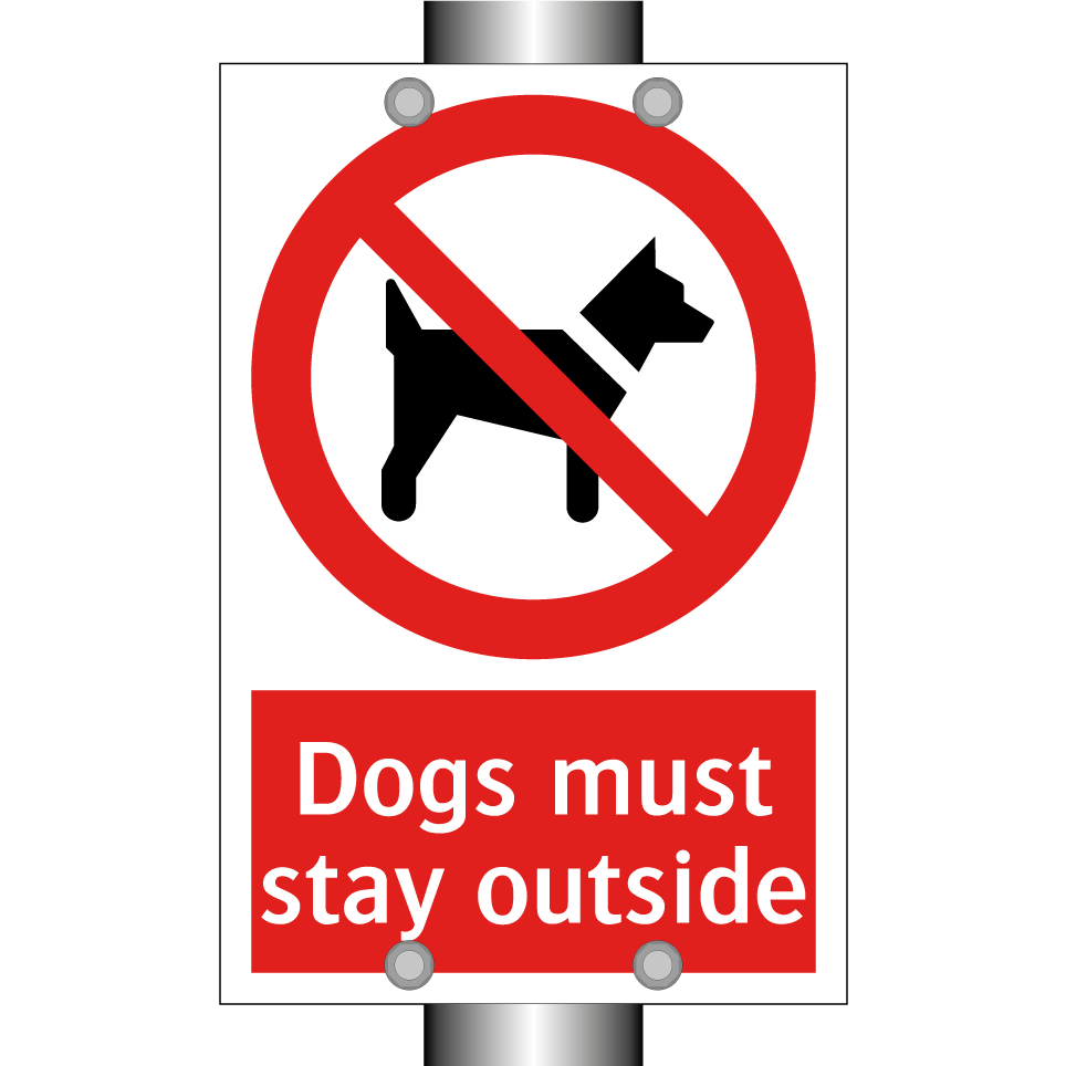 Dogs must stay outside