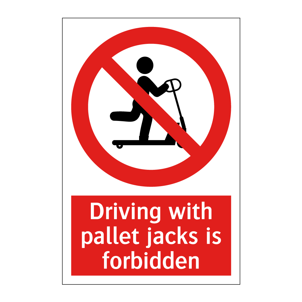 Driving with pallet jacks is forbidden