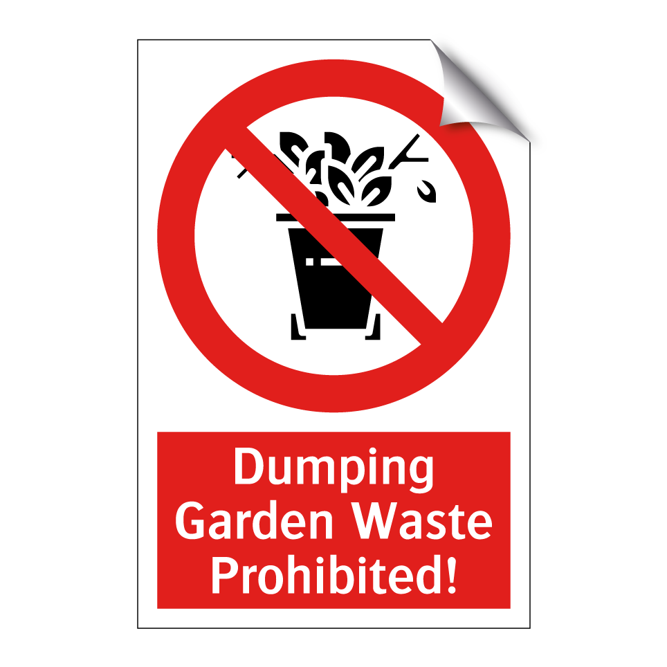 Dumping Garden Waste Prohibited!
