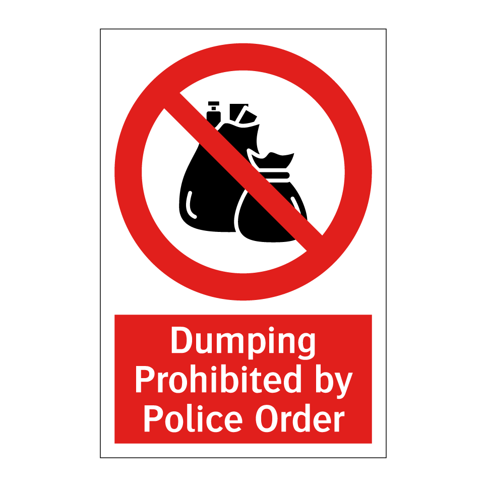 Dumping Prohibited by Police Order