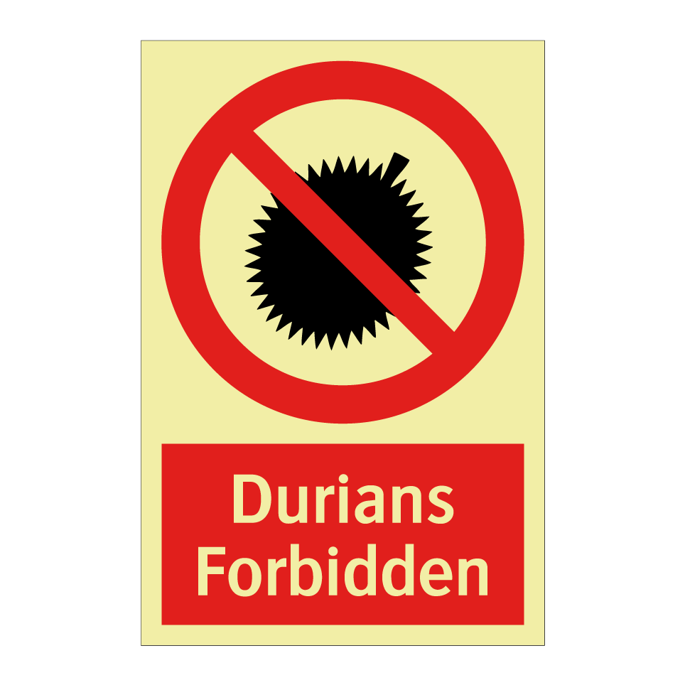 Durians Forbidden