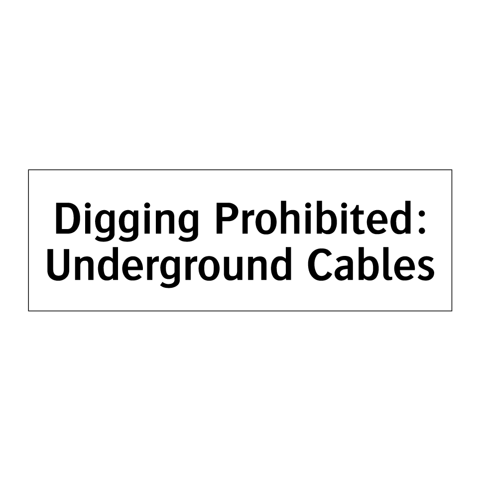 Digging Prohibited: Underground Cables