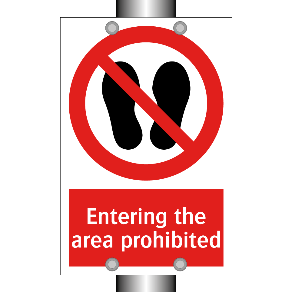Entering the area prohibited