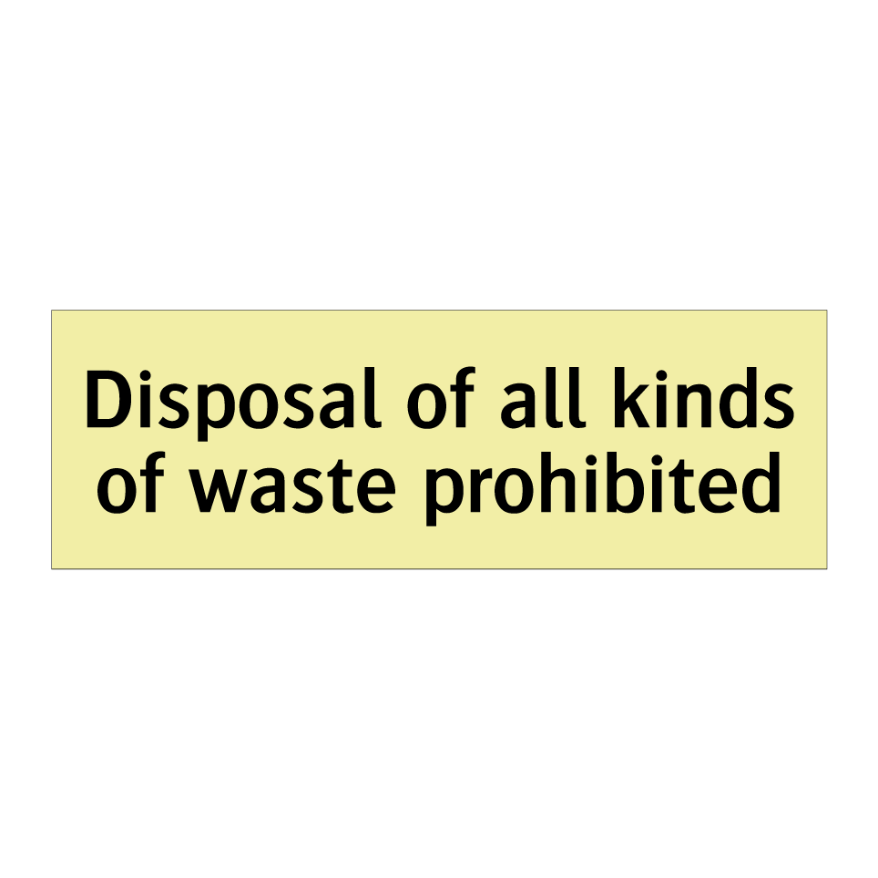 Disposal of all kinds of waste prohibited