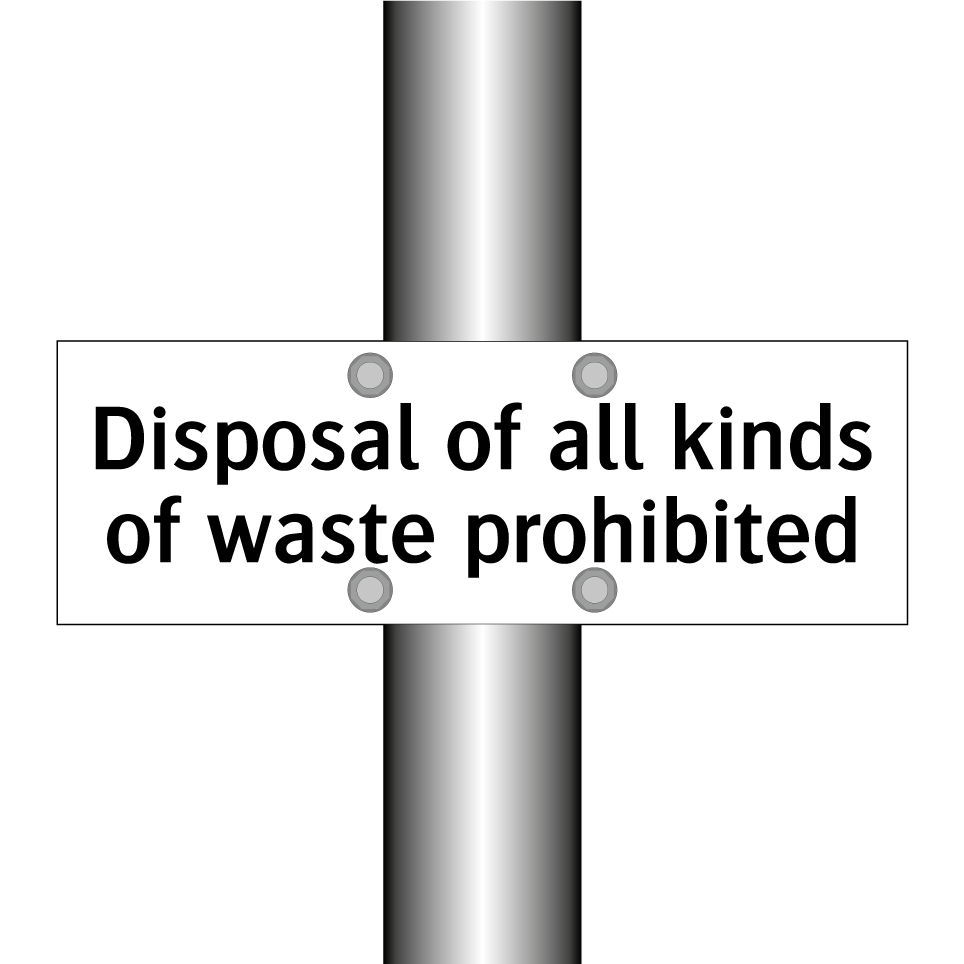 Disposal of all kinds of waste prohibited