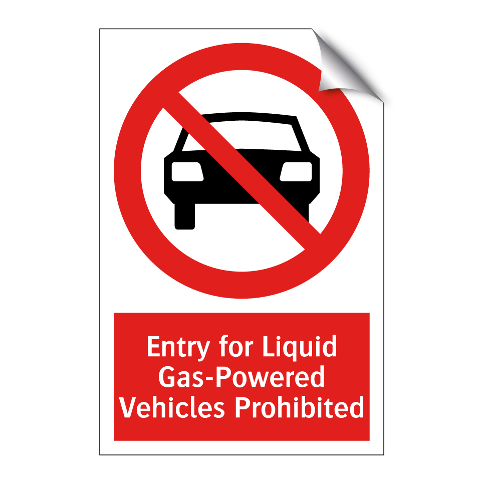Entry for Liquid Gas-Powered Vehicles Prohibited