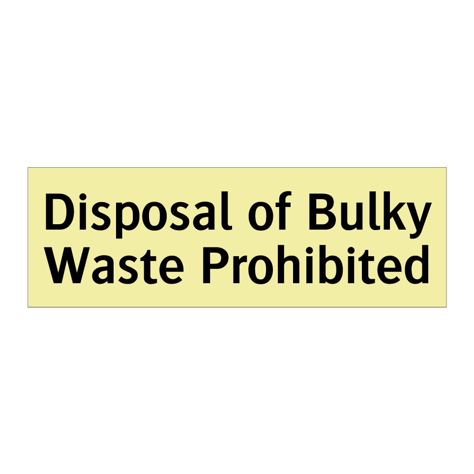 Disposal of Bulky Waste Prohibited