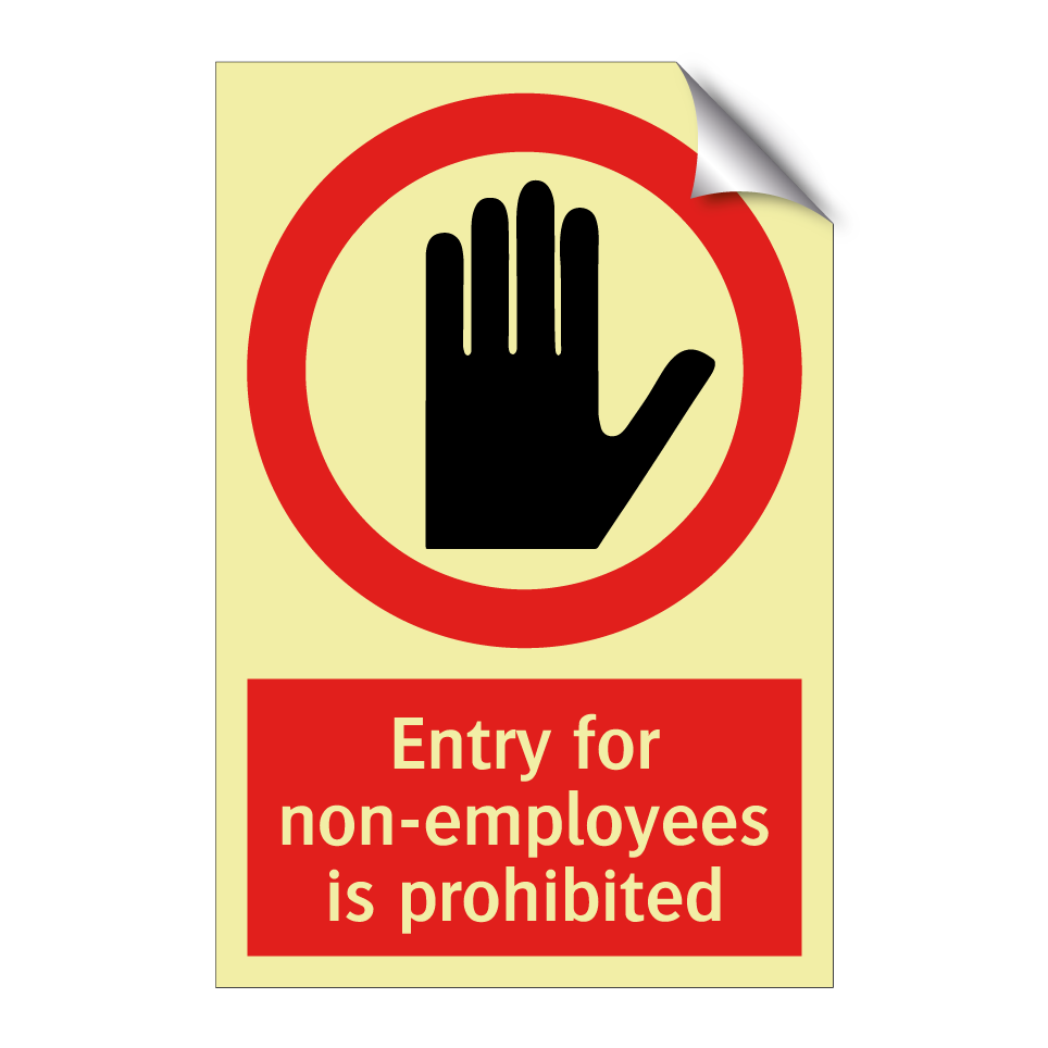 Entry for non-employees is prohibited