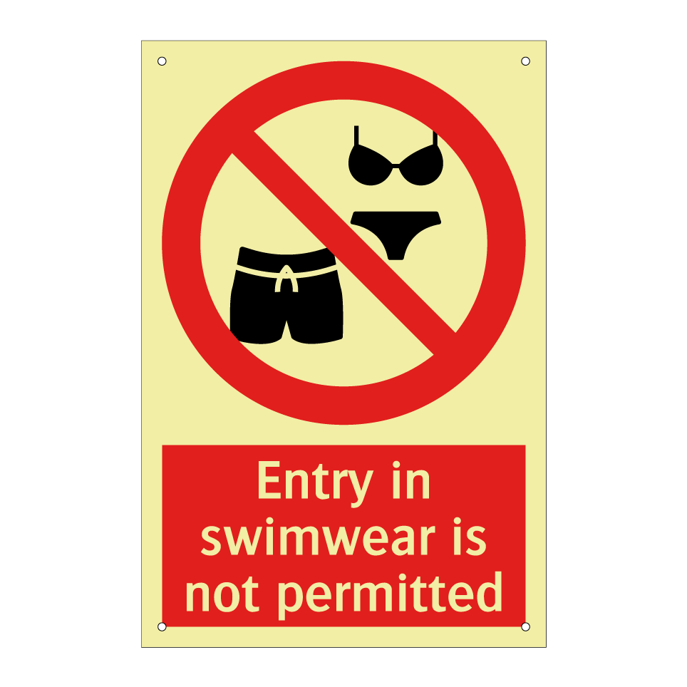 Entry in swimwear is not permitted