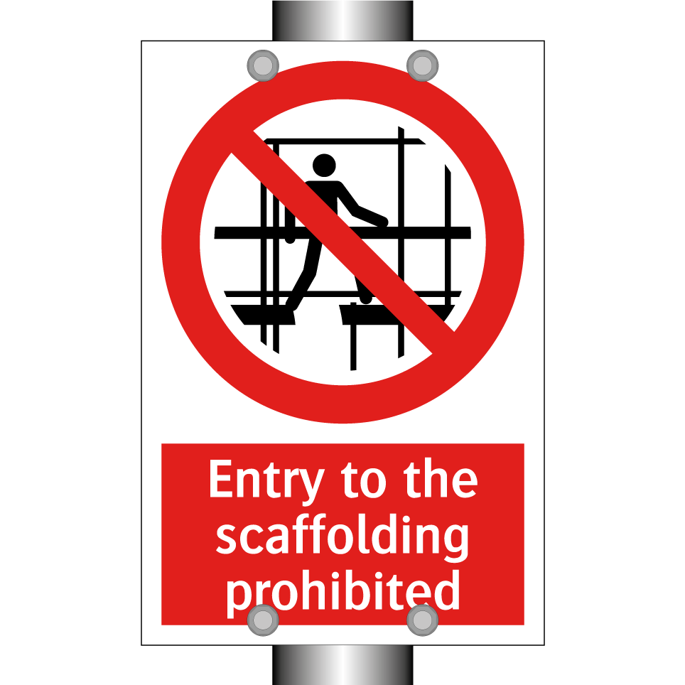 Entry to the scaffolding prohibited
