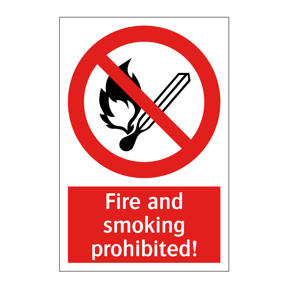 Fire and smoking prohibited!