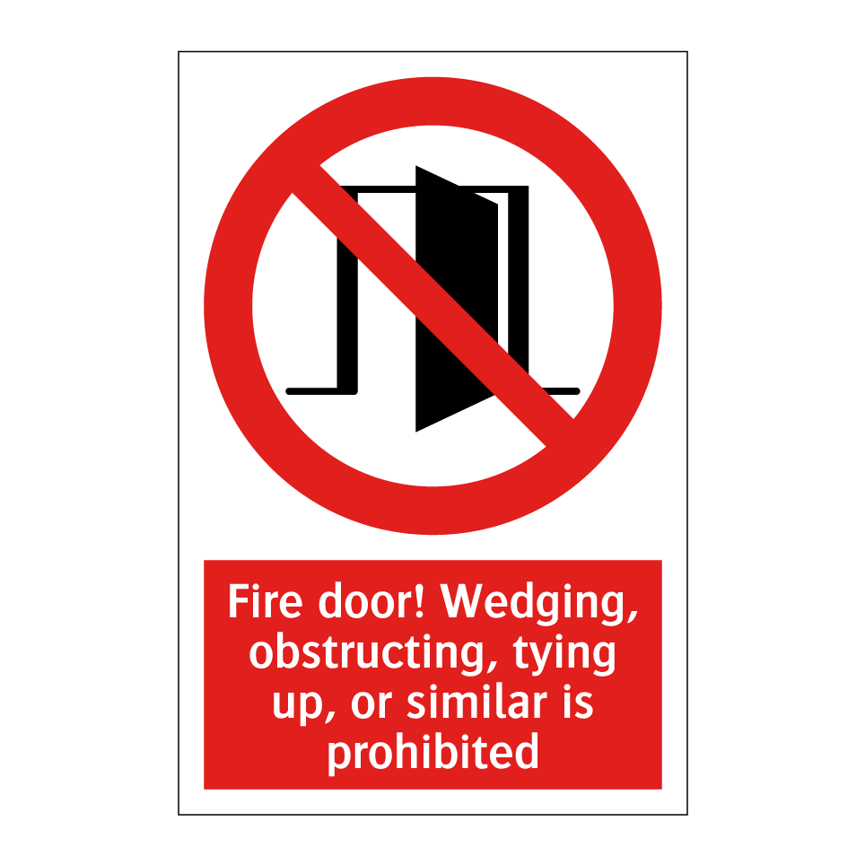 Fire door! Wedging, obstructing, tying up, or similar is prohibited
