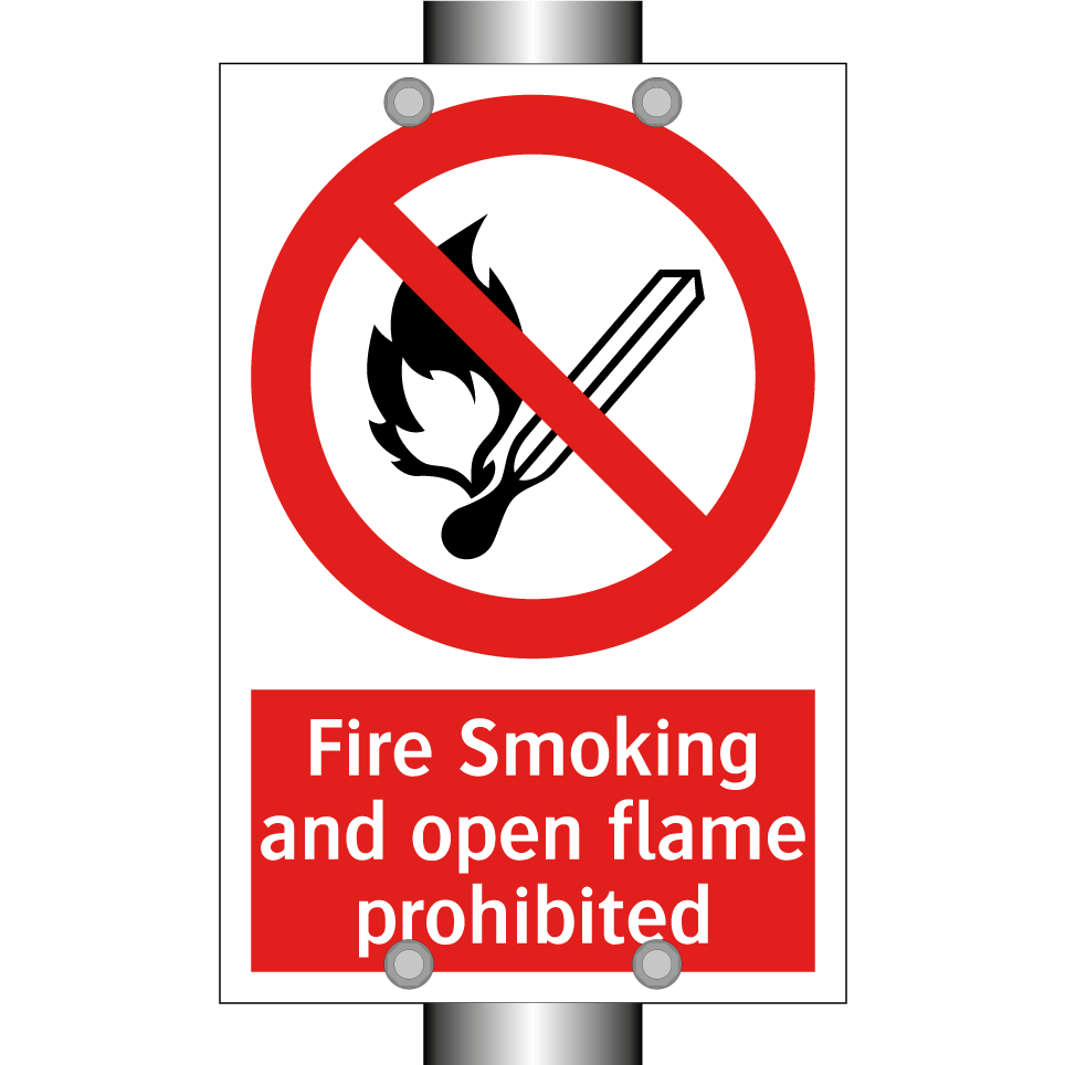 Fire Smoking and open flame prohibited
