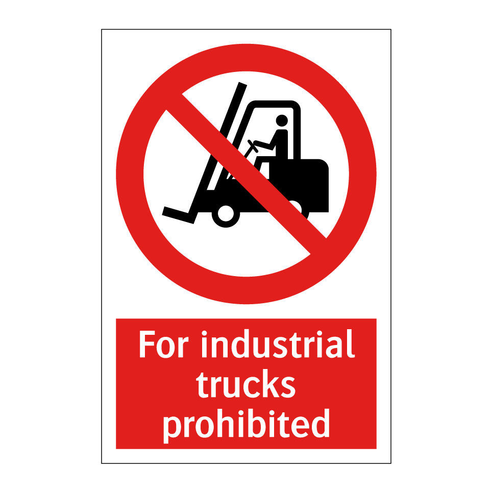 For industrial trucks prohibited