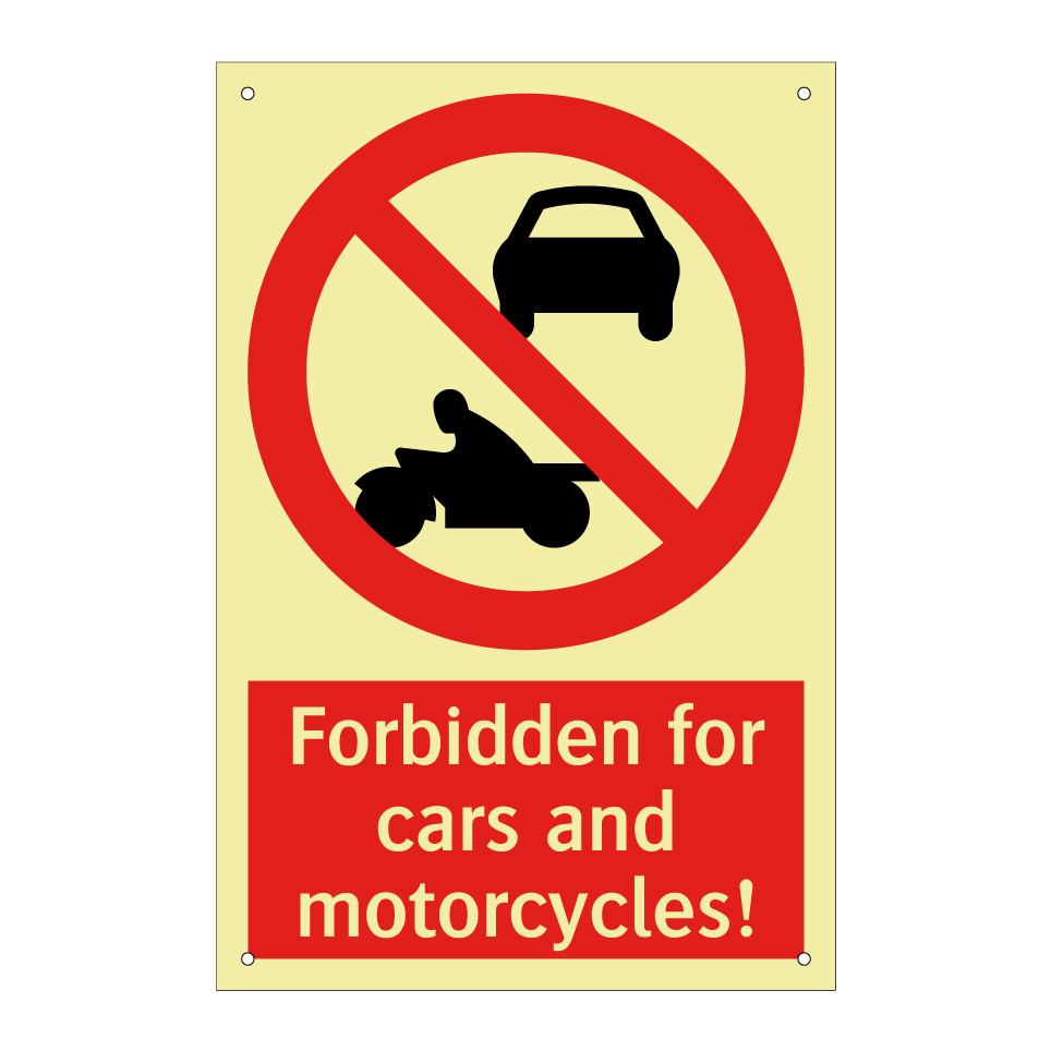 Forbidden for cars and motorcycles!
