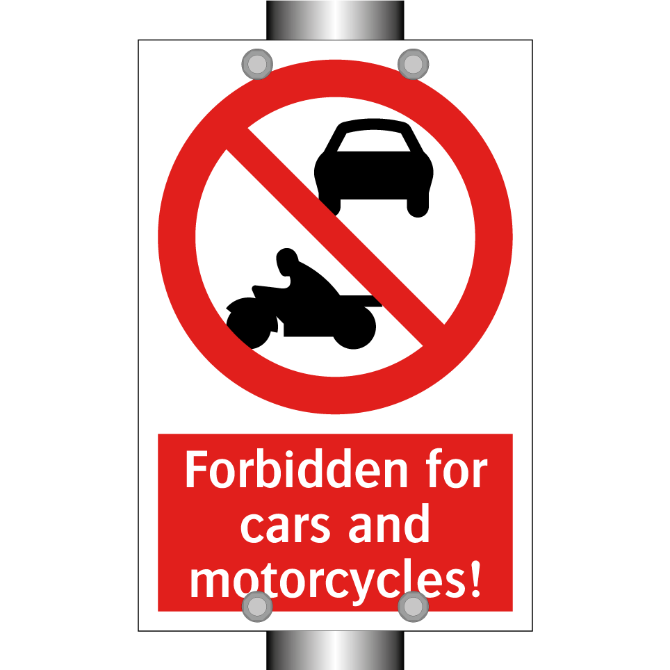 Forbidden for cars and motorcycles!