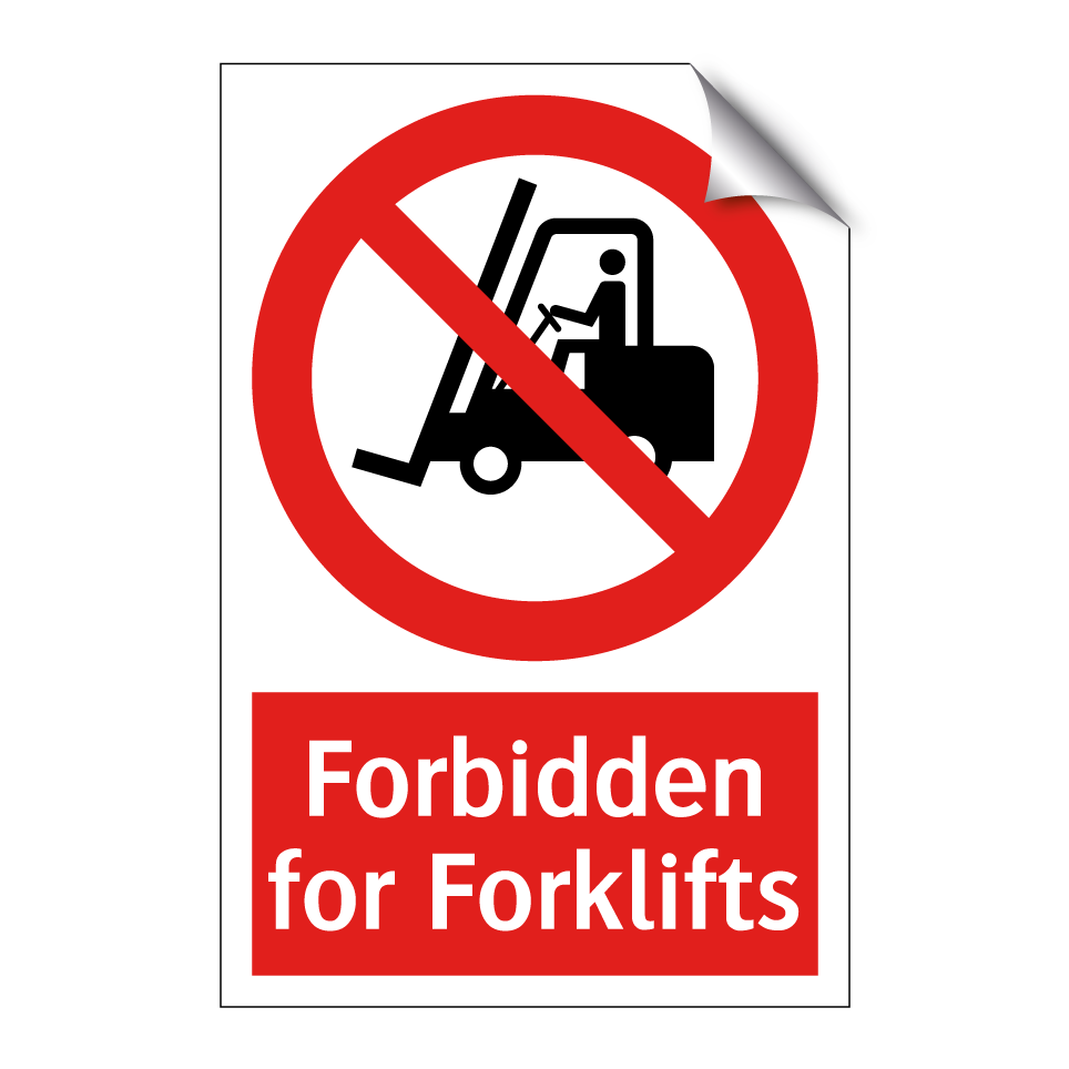Forbidden for Forklifts
