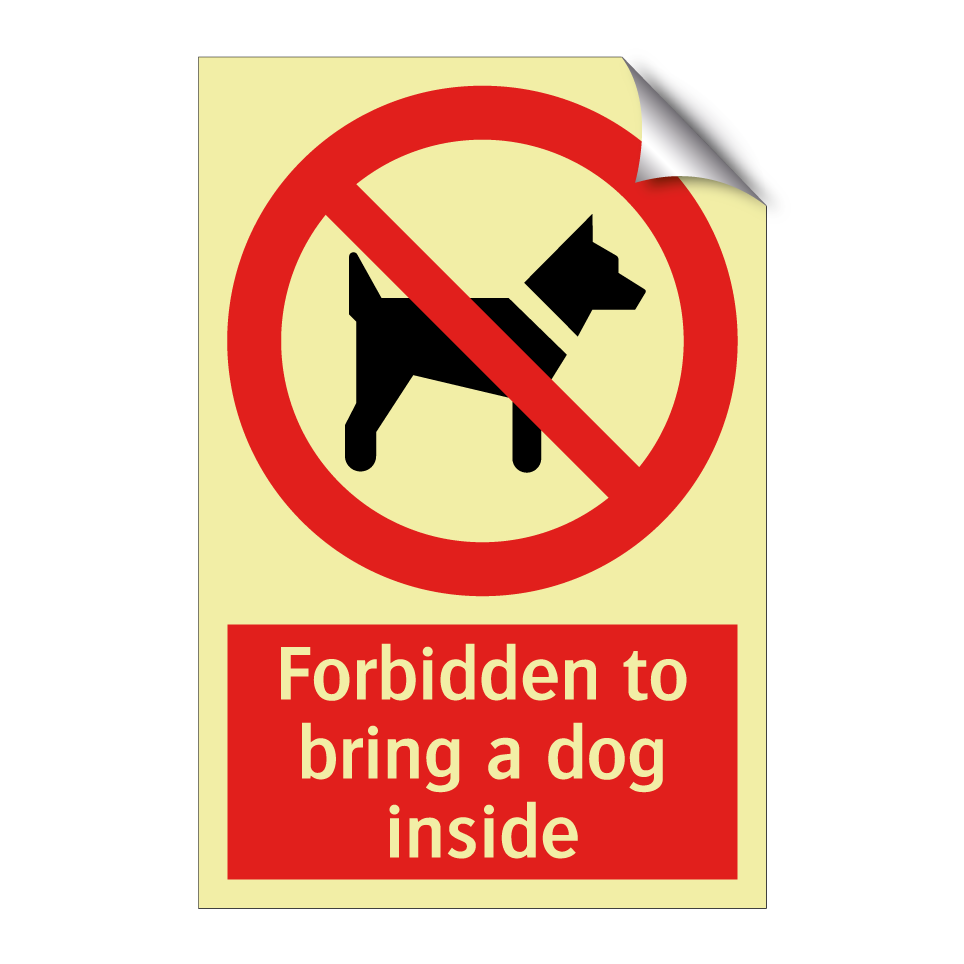Forbidden to bring a dog inside