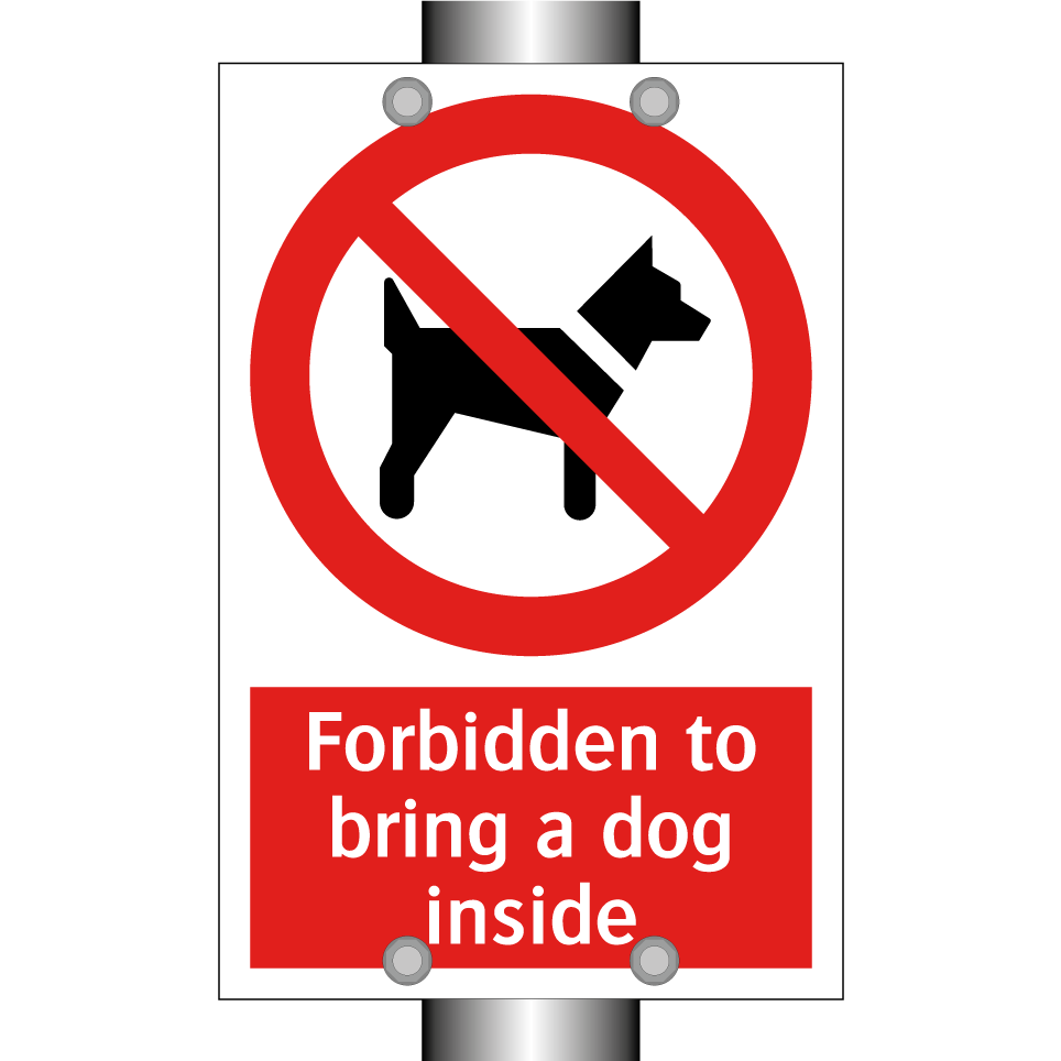 Forbidden to bring a dog inside