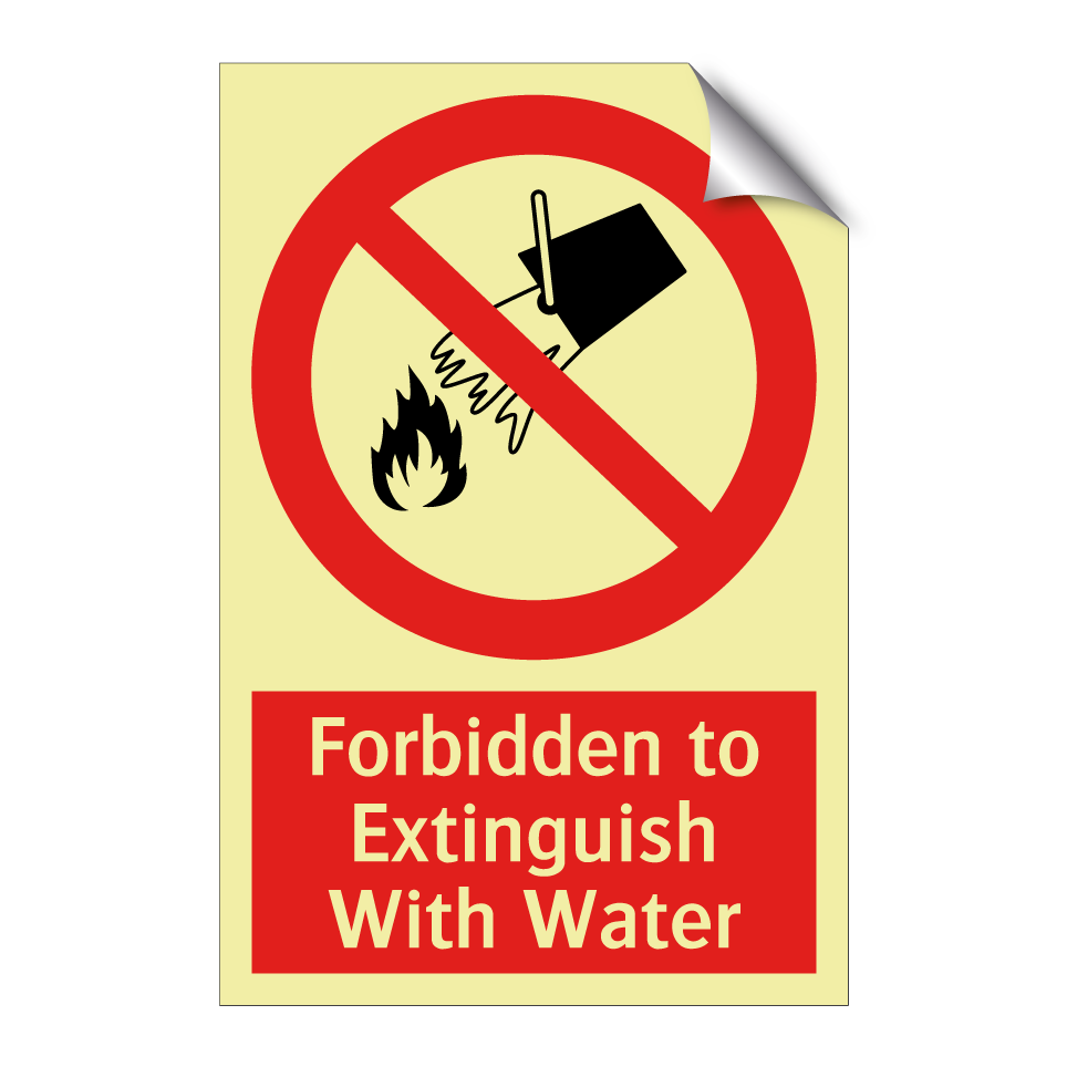 Forbidden to Extinguish With Water