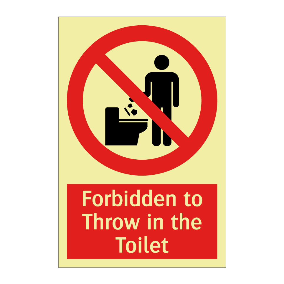 Forbidden to Throw in the Toilet