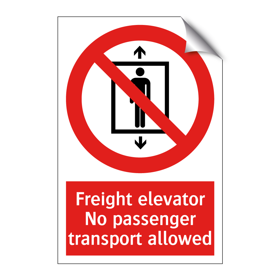 Freight elevator No passenger transport allowed