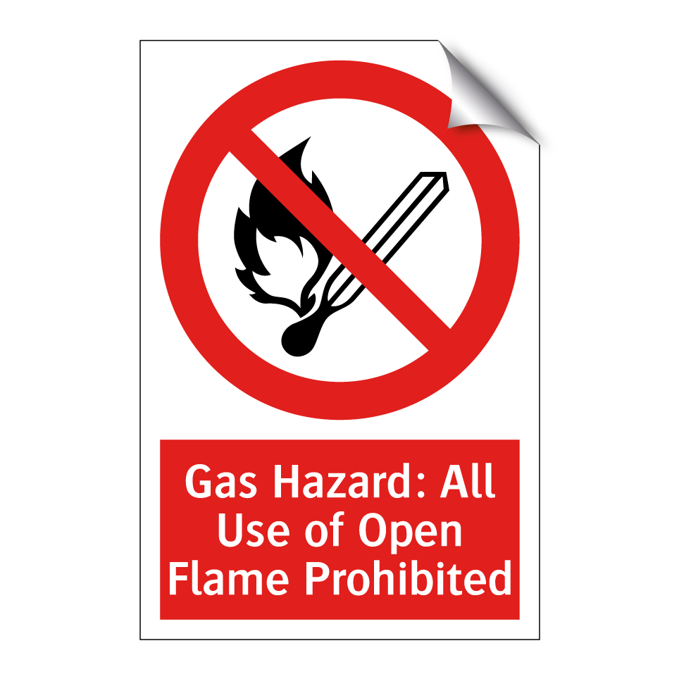 Gas Hazard: All Use of Open Flame Prohibited
