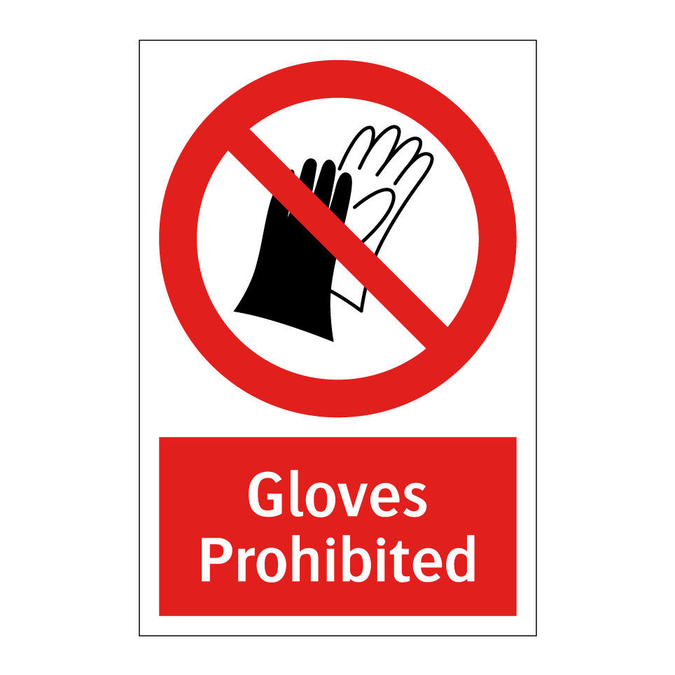 Gloves Prohibited