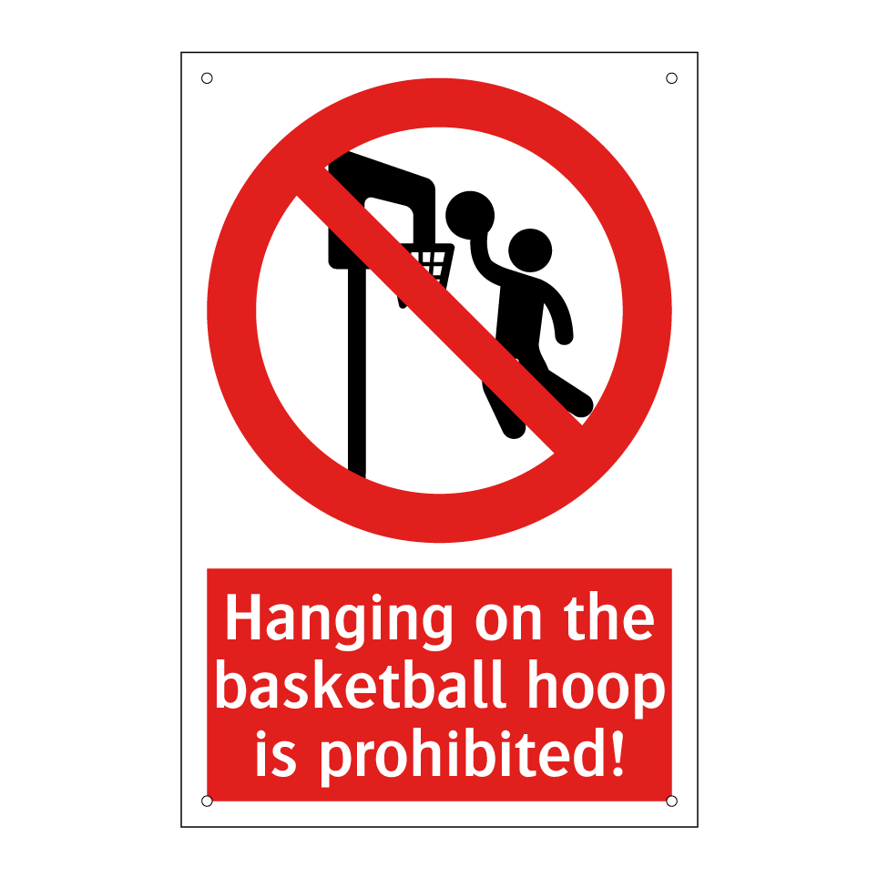 Hanging on the basketball hoop is prohibited!