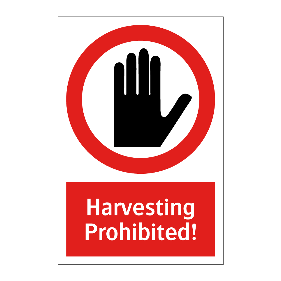 Harvesting Prohibited!