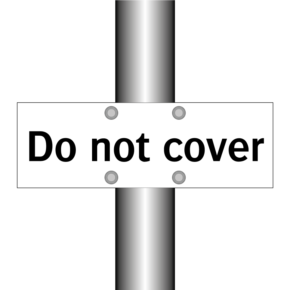 Do not cover