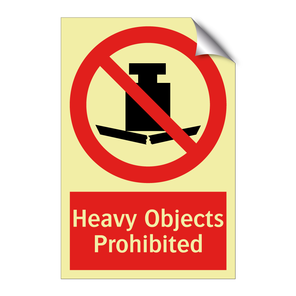 Heavy Objects Prohibited
