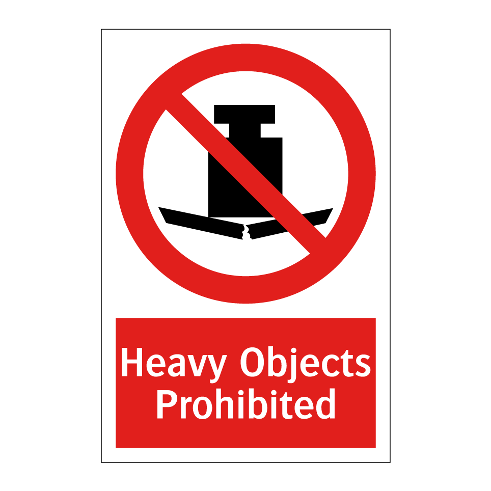 Heavy Objects Prohibited
