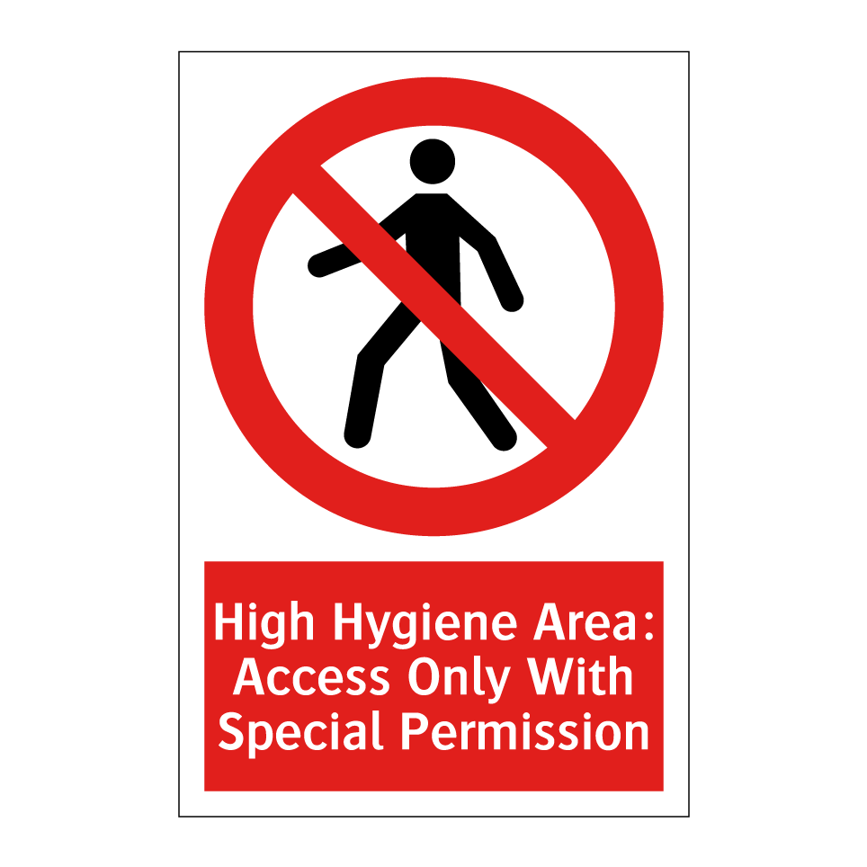 High Hygiene Area: Access Only With Special Permission