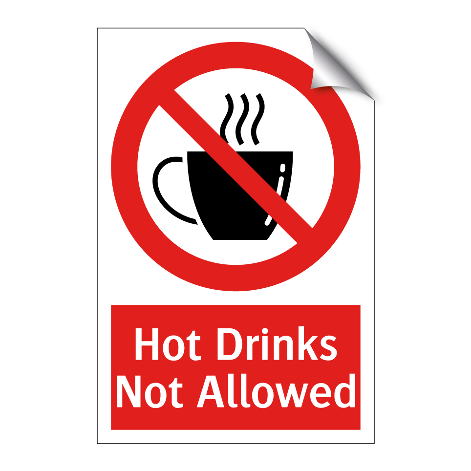 Hot Drinks Not Allowed