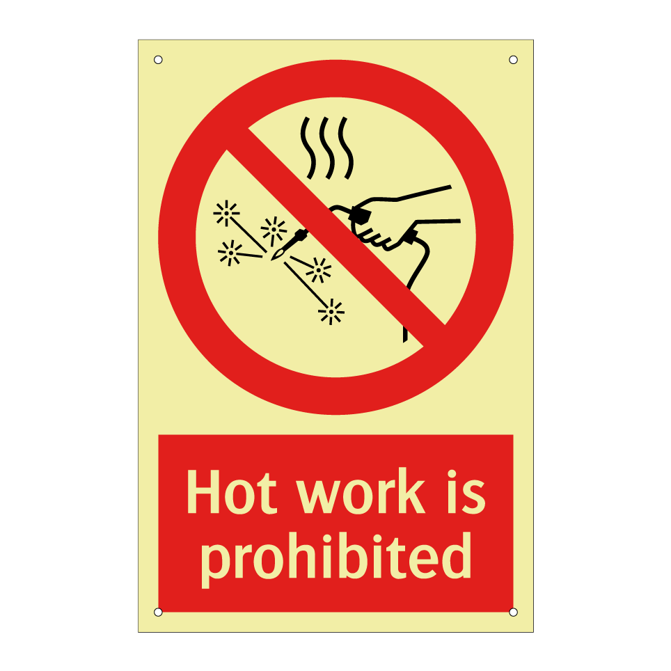 Hot work is prohibited