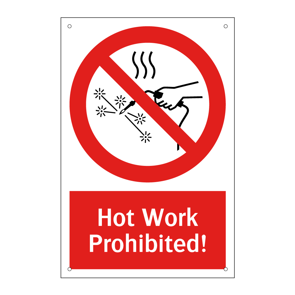 Hot Work Prohibited!