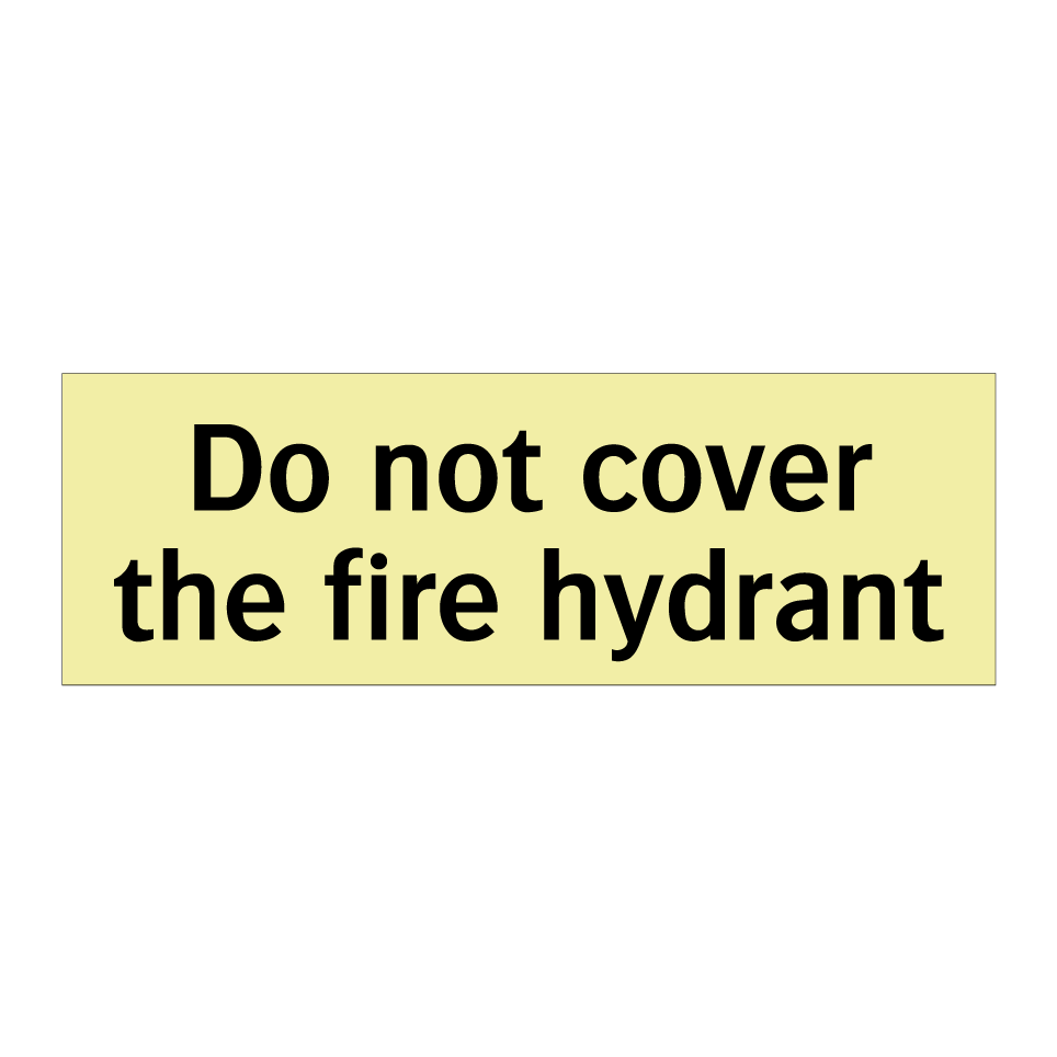Do not cover the fire hydrant