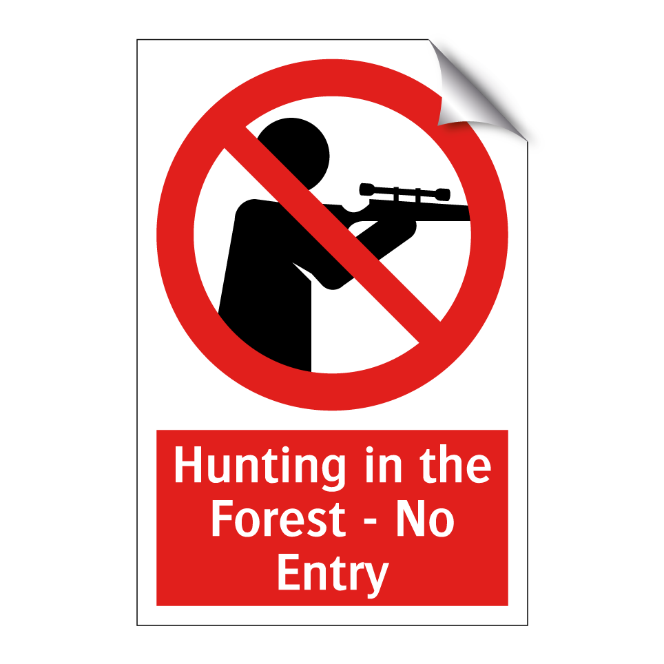 Hunting in the Forest - No Entry