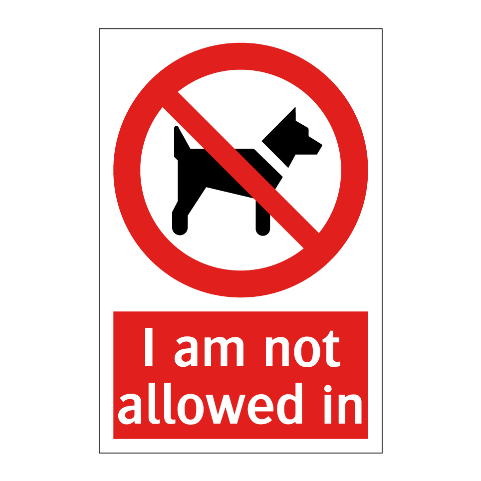 I am not allowed in