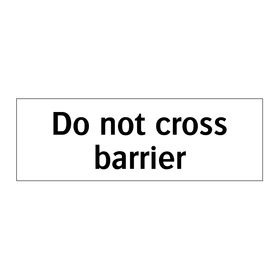 Do not cross barrier