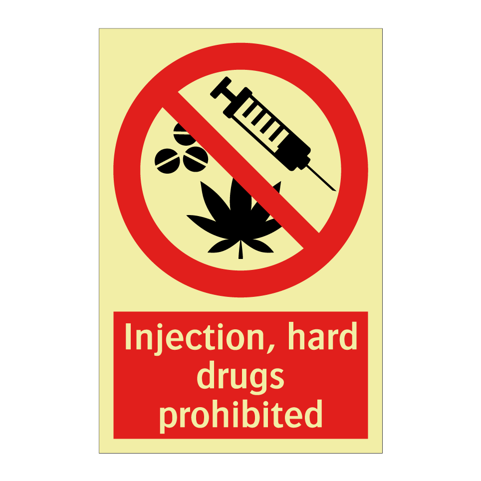 Injection, hard drugs prohibited