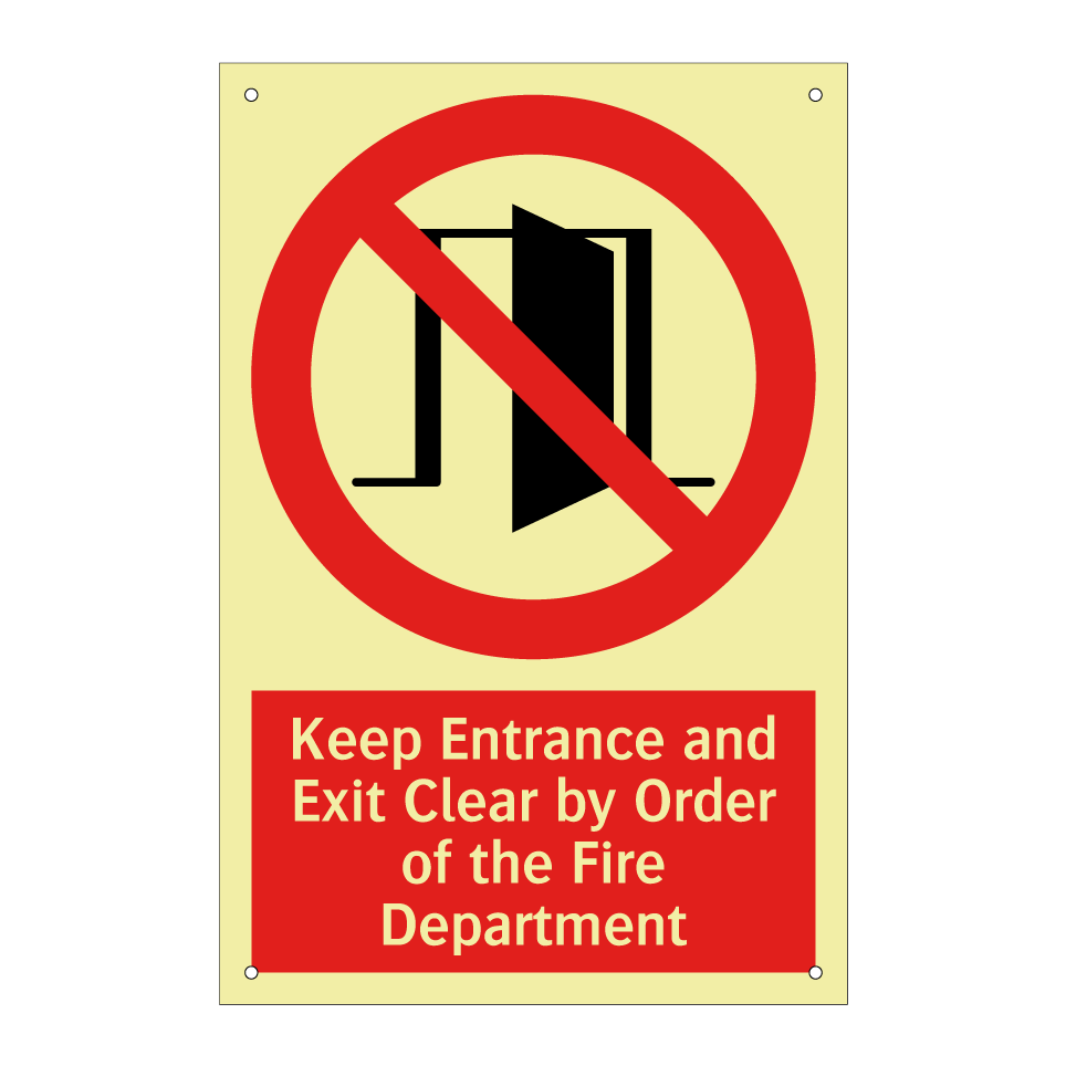Keep Entrance and Exit Clear by Order of the Fire Department
